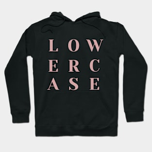 Lowercase Hoodie